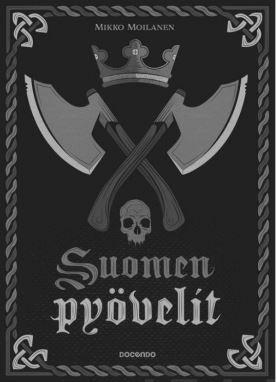 Mikko Moilasen Suomen pyövelit -kirjan kansi